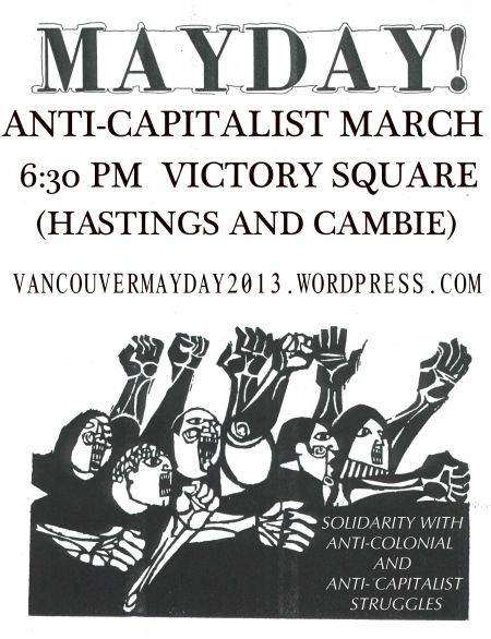 See you at the Vancouver Mayday Anti-Capitalist March!!!